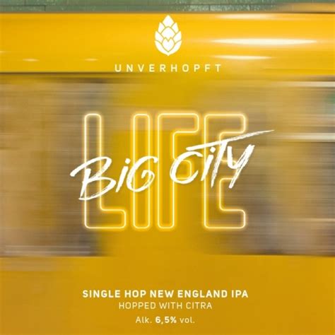 Big City Life Unverhopft Untappd