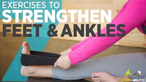 7 Effective Foot Ankle Strengthening Exercises That Will Help With Foo Ankle