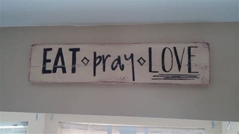 Eat Pray Love Hand Painted Wooden Sign Hand Painted Wooden Signs