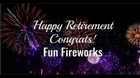 Happy Retirement Fun Fireworks Congratulations On Your Retirement