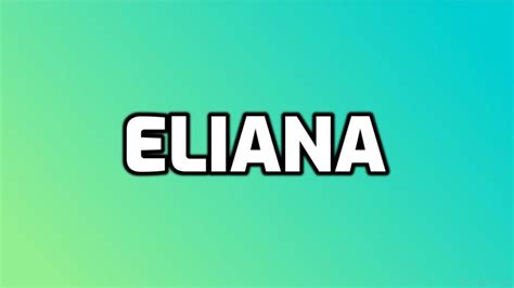 Significado De Eliana Nombres De Mujer