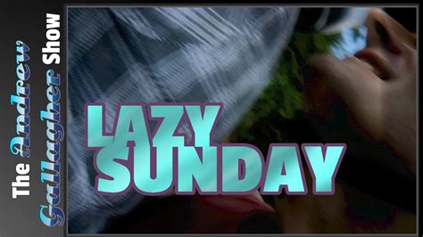 A Lazy Sunday Youtube