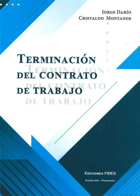 Terminación Del Contrato De Trabajo Ediciones Técnicas Paraguayas