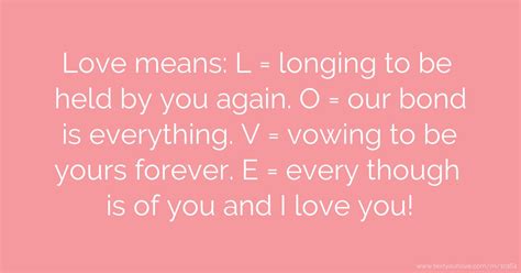 How do you say i love you in hindi? Love means: L = longing to be held by you again. O ...