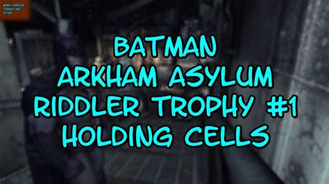 Batman Arkham Asylum Riddler Trophy Holding Cells Youtube