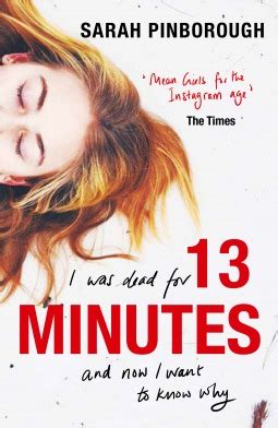 They say you should keep your friends close and your enemies closer, but when you're a teenage girl, it's hard to tell them apart. 13 Minutes by Sarah Pinborough