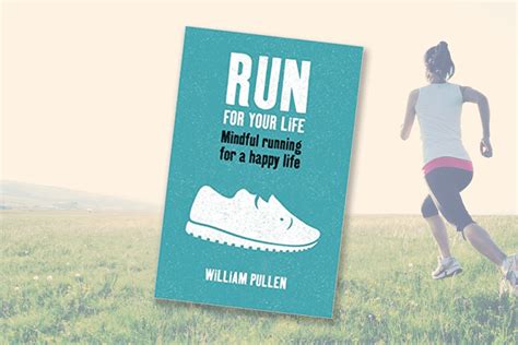 Review Run For Your Life Mindful Running For A Happy Life Kinetic Revolution Run Strong