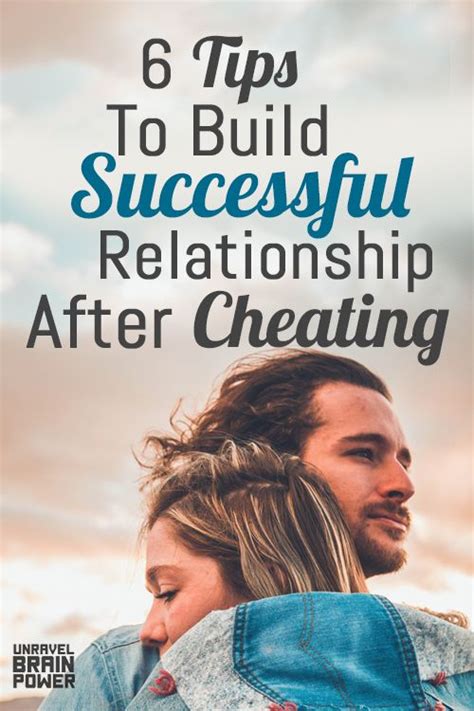 6 Tips To Build Successful Relationship After Cheating Successful Relationships Get A
