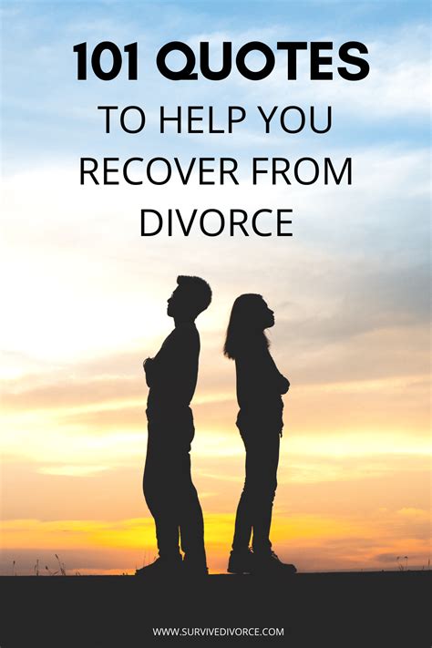 101 Divorce Quotes Divorce Quotes For Getting Through Inspirational