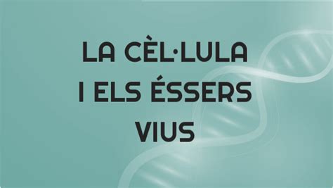 La Cèl·lula I Els éssers Vius