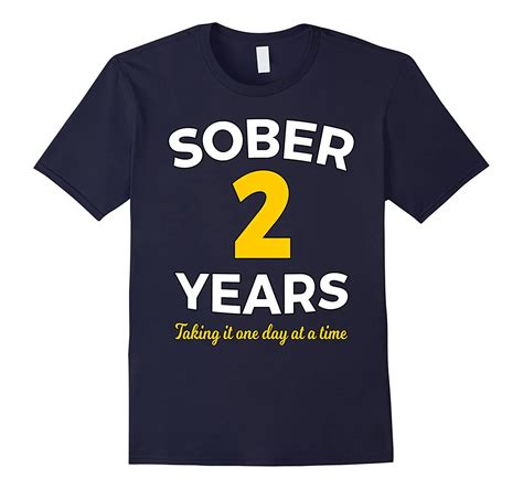 Sober 2 Years Sobriety Anniversary T Funny T Shirt Cl Colamaga