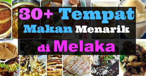 Inilah daftar tempat wisata di melaka terbaru 2021 rekomendasi traveloka. 30+ Tempat Makan BEST di Melaka 2020 RAMAI TAK TAHU ...