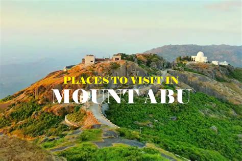 15 Best Places To Visit In Mount Abu Tourist Places And Attractions