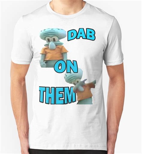 Squidward Dab T Shirts And Hoodies By Mrlaugh Redbubble