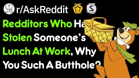 Why D You Eat My Lunch Work Stories R Askreddit Youtube
