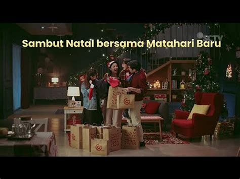 Matahari Store Sambut Natal Tvc Edisi Iklan Indonesia Sec