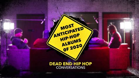 Most Anticipated Hip Hop Albums Of 2020 Dehh Youtube