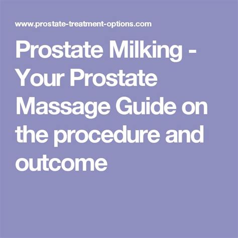 Prostate Milking Your Prostate Massage Guide On The Procedure And Outcome Prostate Massage