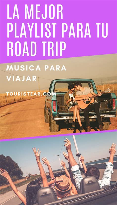 Música Para Viajar 200 Canciones Para Un Roadtrip Musica Canciones