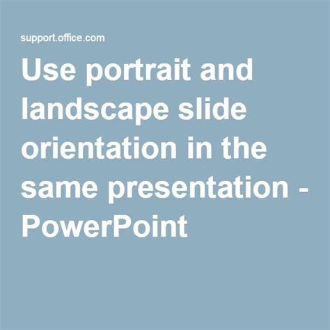 Use Portrait And Landscape Slide Orientation In The Same Presentation