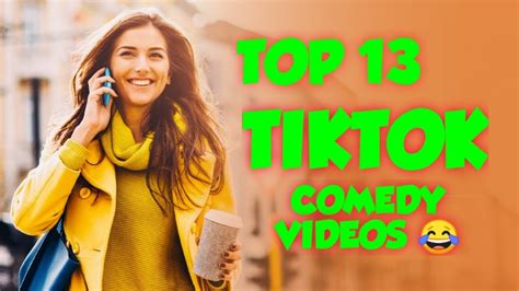 Top 13 Tiktok Comedy Video Must Watch 😂 Tiktok Youtube