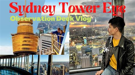 Sydney Tower Eye Observation Deckvisited The Tallest Structure Of