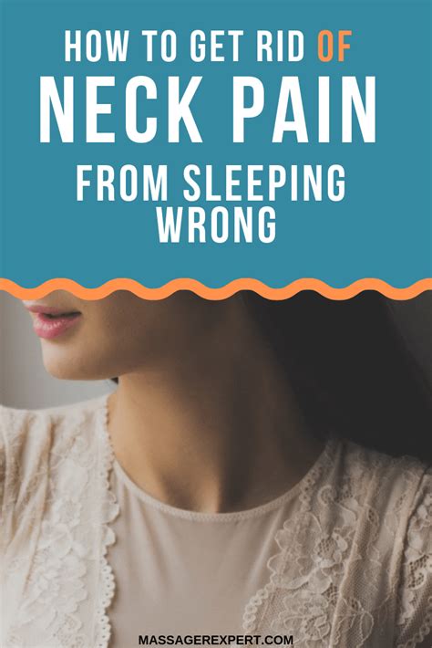 How To Get Rid Of Neck Pain From Sleeping Wrong