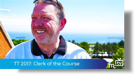 Tt2017 Gary Thompson Clerk Of The Course Youtube