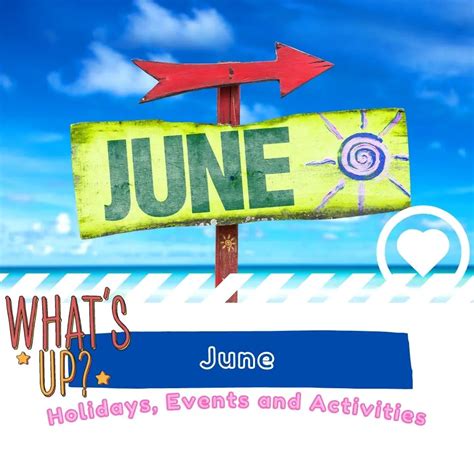 June Holidays Observances And Events I Love It
