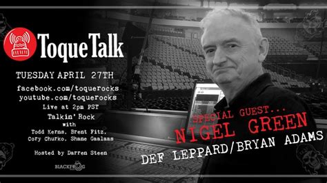 Toque Talk Episode 53 Nigel Green Def Leppard Bryan Adams