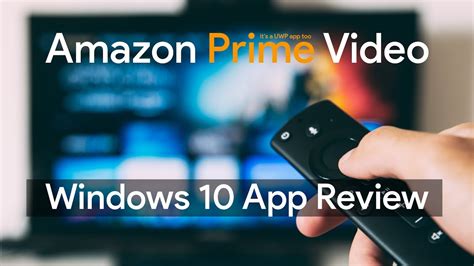 Amazon Prime Video Windows 10 App Review Youtube