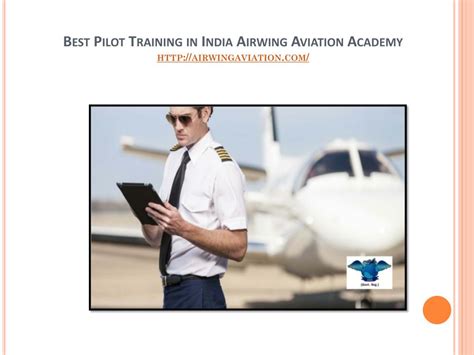 Ppt Best Pilot Training In India Airwing Aviation Academy Powerpoint