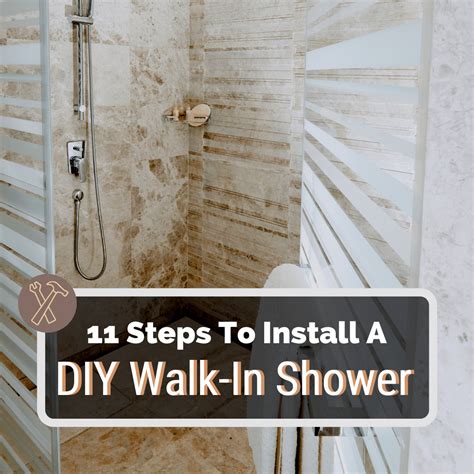 11 Steps To Install A Diy Walk In Shower How To Build A Walk In Shower