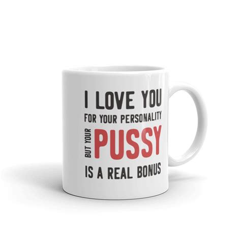 I Love Your Pussy Mug Dirty Message Mug Naughty Gift Mug Etsy Uk