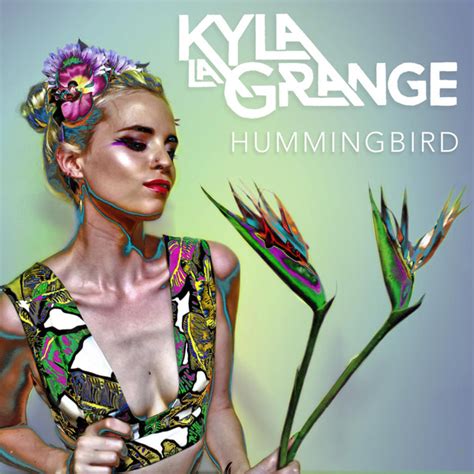 kyla la grange hummingbird 2016 256 kbps file discogs