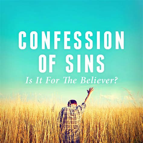 Confession Of Sins Is It For The Believer Joseph Prince Resources