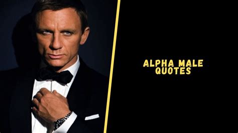 Top 25 Badass Quotes About Alpha Male For A Dose Of Motivation