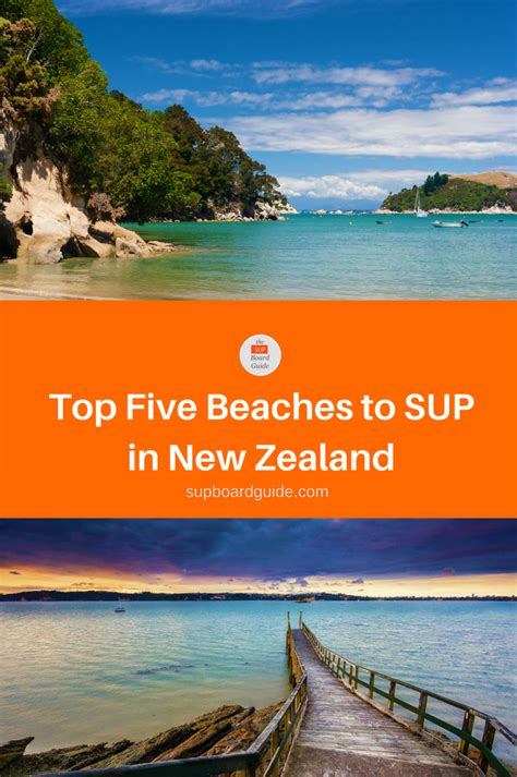My Top 5 Sup Beaches New Zealand New Zealand Beach
