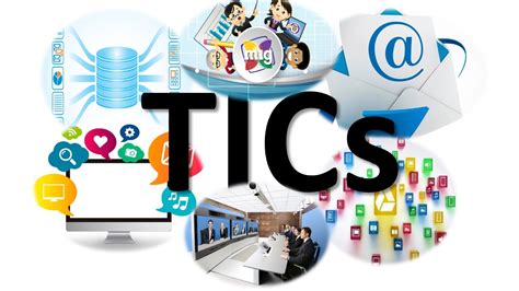 Las Tecnolog As De La Informaci N Y La Comunicaci N Tics Las