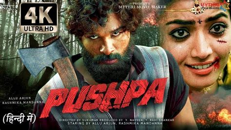 Pushpa Full Movie Hindi Dubbed Hd Facts 4k Allu Arjun Rashmika