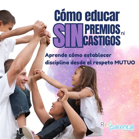Cómo Educar Sin Premios Ni Castigos Lina Acosta Hotmart