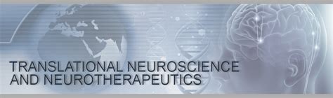 Translational Neuroscience And Neurotherapeutics Health Sciencesnwu