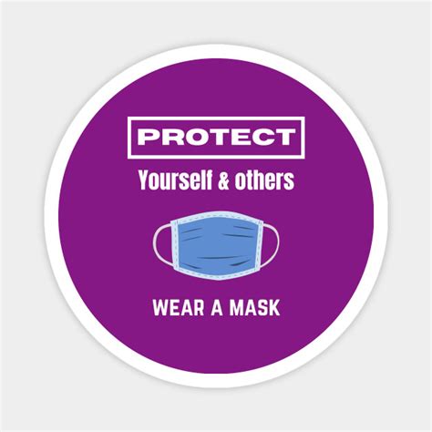 Protect Yourself And Others Wear A Mask Magnet Teepublic De