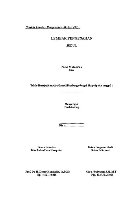 Dengan mengetahui struktur surat pernyataan, tampaknya anda sudah tak kesulitan lagi bukan untuk membuat surat resmi ini? (DOC) Contoh Lembar Pengesahan Skripsi dan TA | kokok ares - Academia.edu