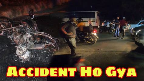 Accident Ho Gya Yrr Live Crashed YouTube