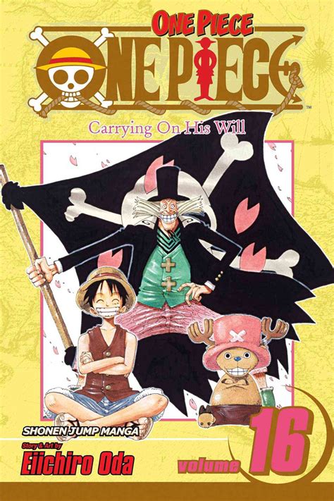 One Piece Volume 16 Carrying On His Will By Eiichiro Oda Goodreads