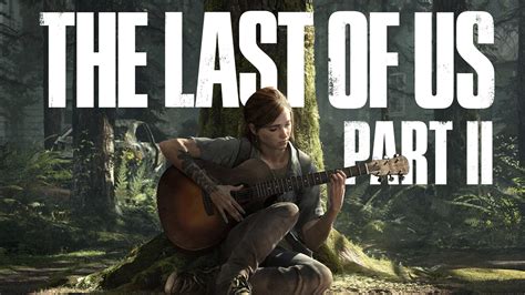 The Last Of Us Part Ii Leaks Online Kitguru
