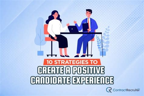10 Strategies To Create A Positive Candidate Experience