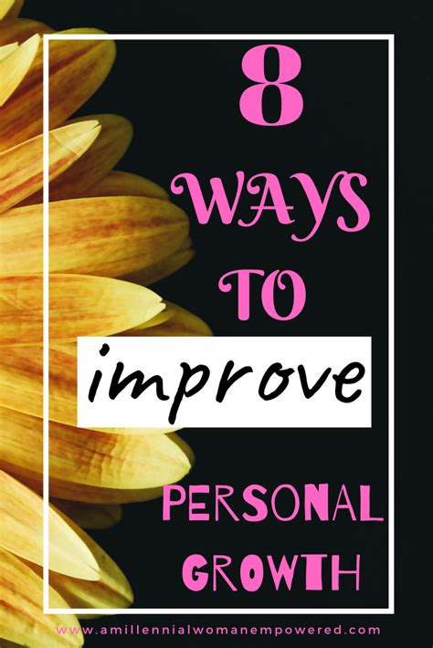 8 ways to improve your personal growth personal growth how to better yourself growth