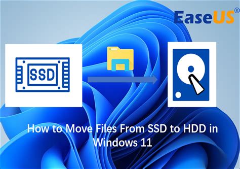 How To Move Files From Ssd To Hdd In Windows